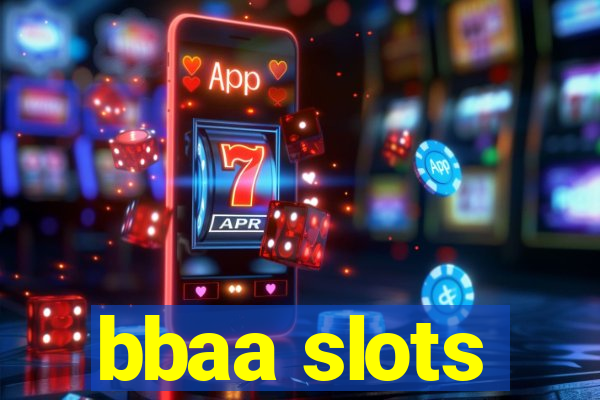 bbaa slots